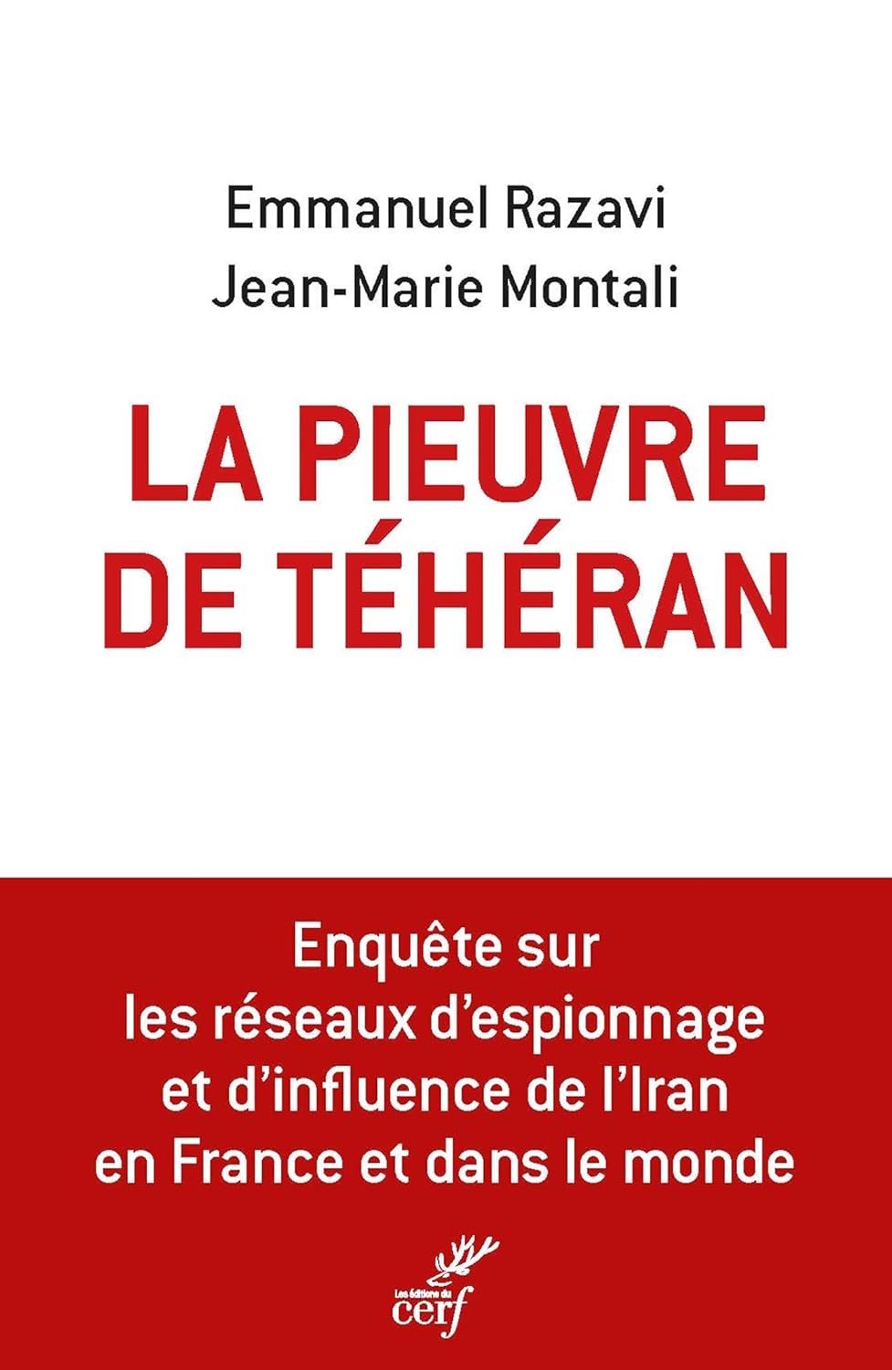 <em>La Pieuvre de Téhéran - Enquêtee sur les réseaux d'espionnage et d'influence de l'Iran en France et dans le monde</em>
